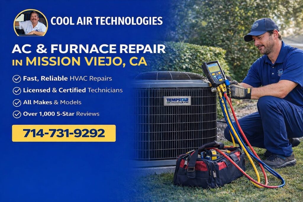 AC & Furnace Repair in Mission Viejo, CA by Cool Air Technologies
