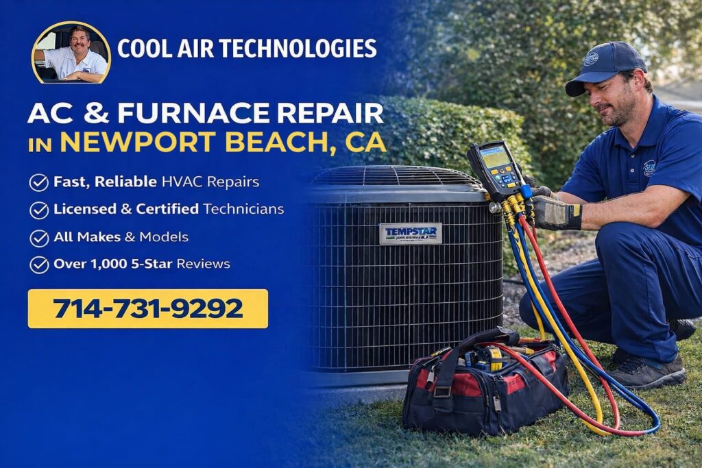 AC & Furnace Repair in Newport Beach, CA by Cool Air Technologies
